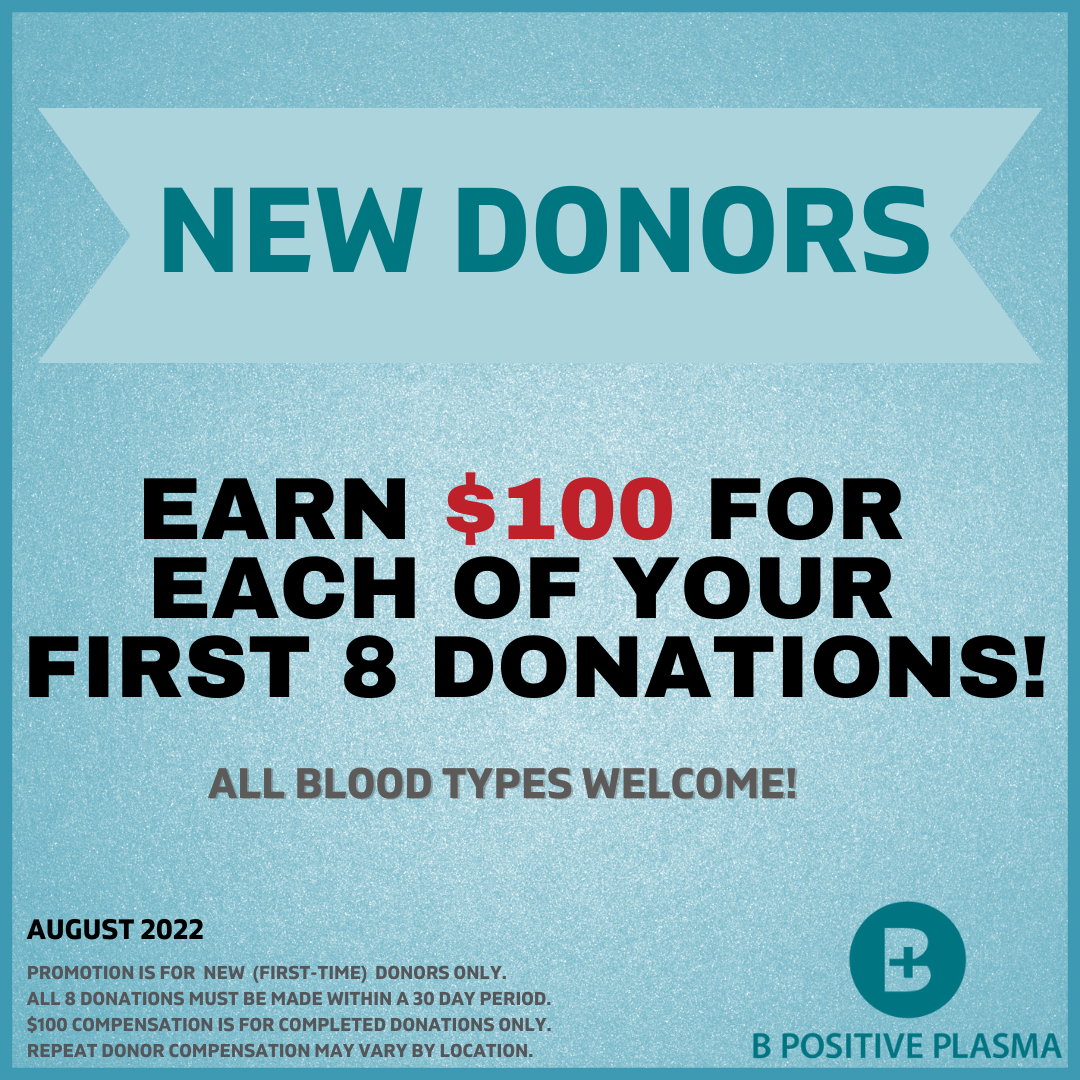New Donor Rewards Blood Plasma Donation Center B Positive Plasma